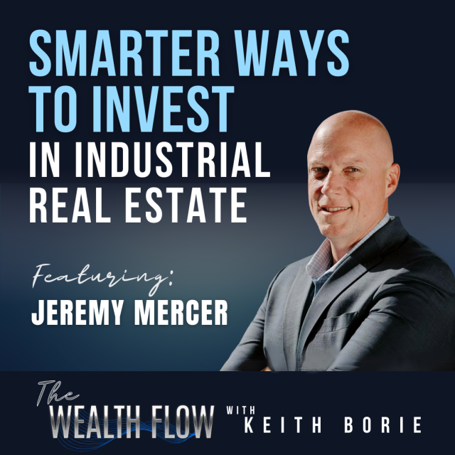 EP104: Smarter Ways to Invest in Industrial Real Estate – Jeremy Mercer