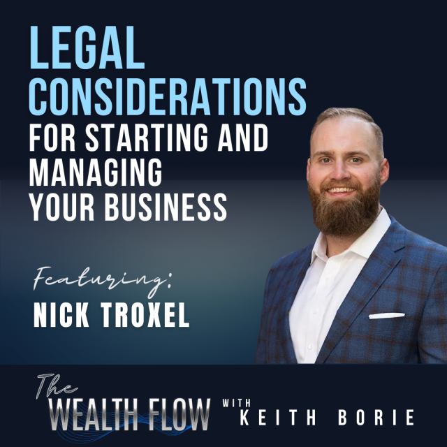 EP106: Legal Considerations For Starting and Managing Your Business – Nick Troxel