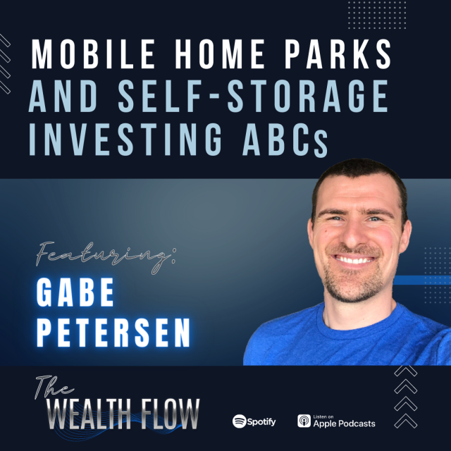 Ep14: Mobile Home Parks and Self-Storage Investing ABCs – Gabe Petersen
