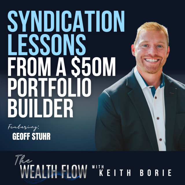 EP170: Syndication Lessons from a $50M Portfolio Builder – Geoff Stuhr