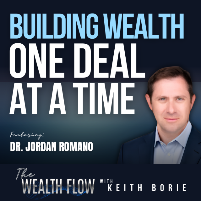 EP219: Building Wealth One Deal at a Time – Dr. Jordan Romano