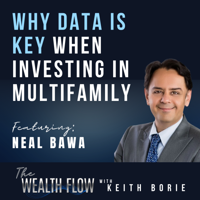 Ep43: Why Data is Key When Investing in Multifamily – Neal Bawa