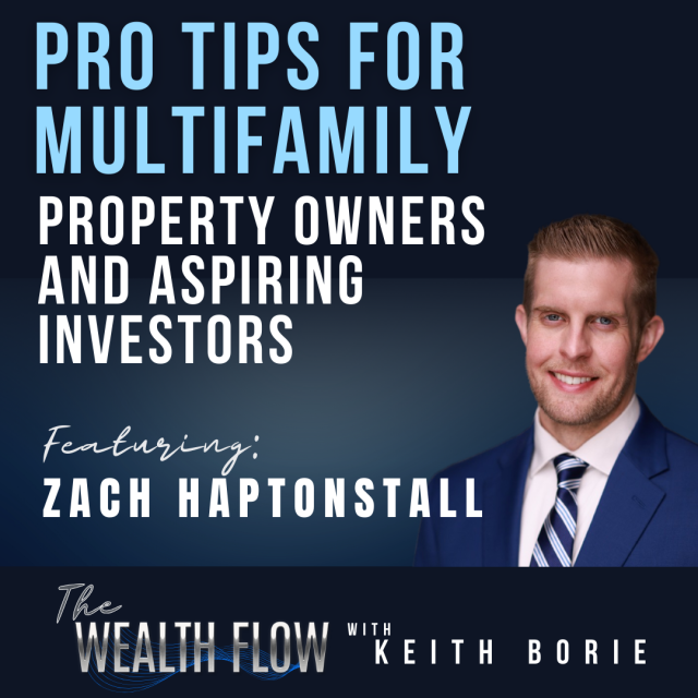 EP51: Pro Tips for Multifamily Property Owners and Aspiring Investors – Zach Haptonstall