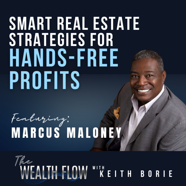 EP54: Smart Real Estate Strategies for Hands-Free Profits – Marcus Maloney