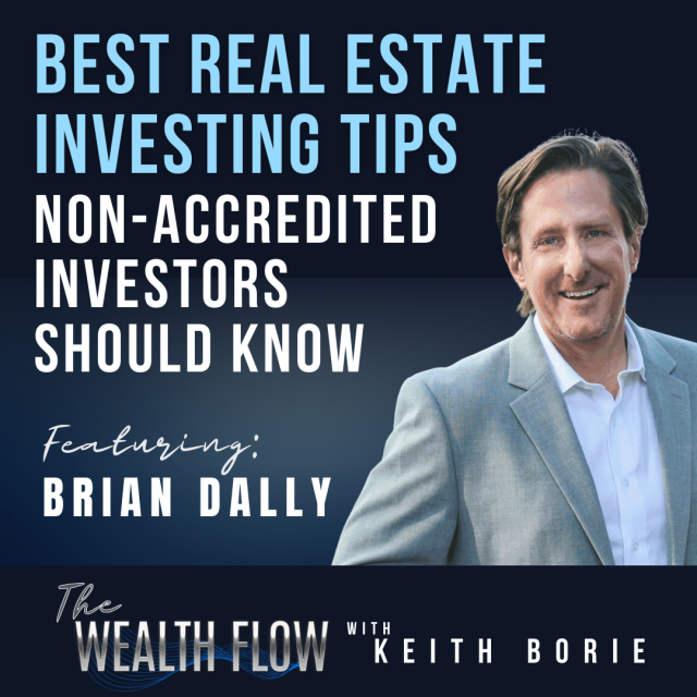 EP60: Best RE Investing Tips Non-Accredited Investors Should Know – Brian Dally