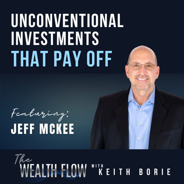 EP90: Unconventional Investments That Pay Off – Jeff McKee